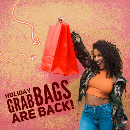 Theyโre back!!!!! HOLIDAY MYSTERY GRAB BAGS!